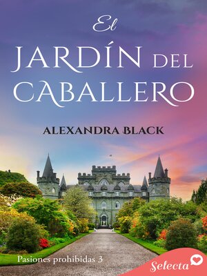 El jardín del caballero (Pasiones prohibidas 3) - ebook